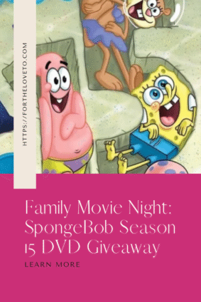 Family movie night graphic highlighting the SpongeBob SquarePants Season 15 DVD giveaway with characters SpongeBob, Patrick, and Sandy.
