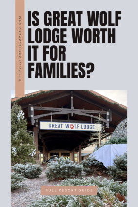 Pinterest-style vertical graphic featuring the Great Wolf Lodge entrance in winter with bold text reading “Is Great Wolf Lodge Worth It for Families – Full Resort Guide.