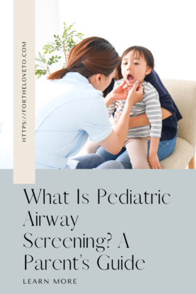 What is pediatric airway screening explained for parents concerned about children’s sleep and breathing