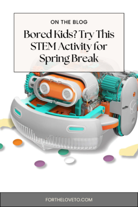 STEM kit for kids robot vacuum that cleans hands-on learning activity for spring break kids activity idea