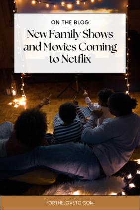 Family movie night featuring family shows and movies coming to Netflix this summer
