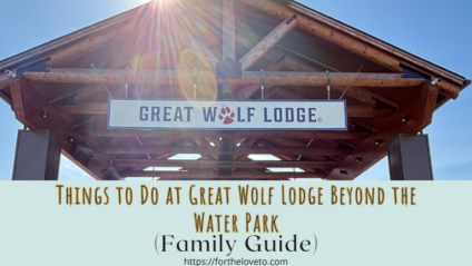 things to do at Great Wolf Lodge beyond the water park entrance view of the resort for families