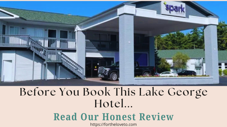 Spark by Hilton Lake George Outlets Review: Is It Worth Staying Here for Your Adirondack Adventure? post thumbnail image