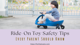 Ride-on toy safety tips to help parents choose a safe and age-appropriate ride-on toy for kids.