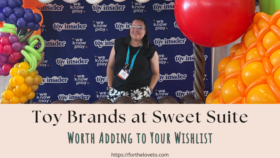 Toy brands at Sweet Suite showcased at the Sweet Suite 2026 event with For The Love To.