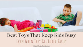 Two bored kids sitting near toys with text reading Best Toys That Keep Kids Busy Even When They Get Bored Easily.