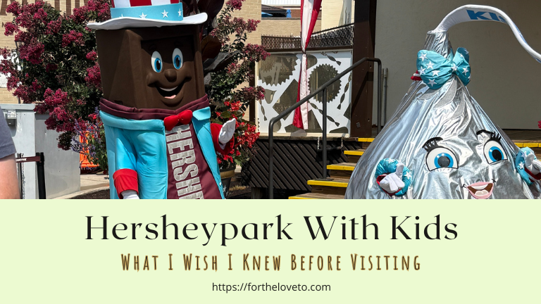 Hersheypark With Kids: What I Wish I Knew Before Our Family Visit post thumbnail image