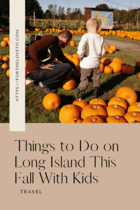 Family pumpkin picking with kids featuring things to do on Long Island this fall