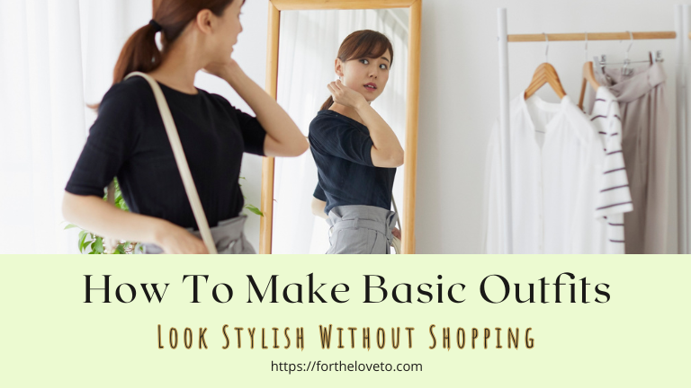 How To Dress Up Basics Without Buying a New Wardrobe post thumbnail image