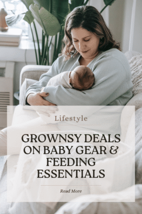 Grownsy deals on baby gear and feeding essentials for parents