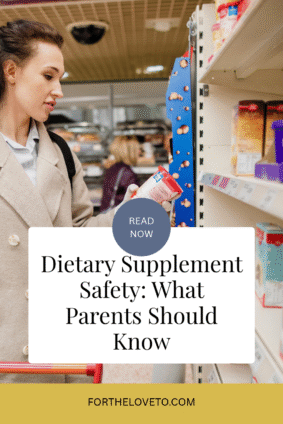 Woman examining a product label in a store, with text reading “Dietary Supplement Safety: What Parents Should Know.
