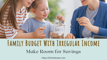 Child and adults adding coins to a jar labeled “Save,” with text reading “Family Budget With Irregular Income: Make Room for Savings.”