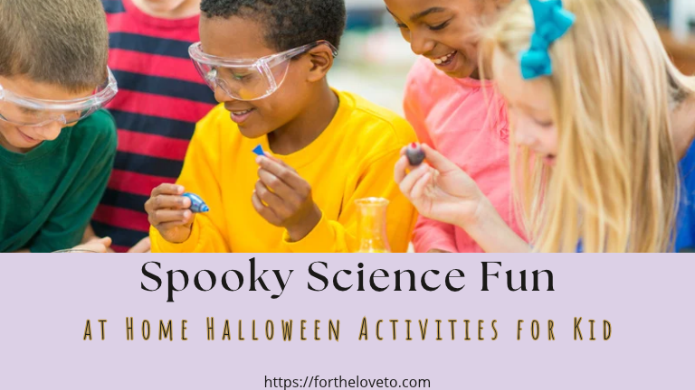 Halloween STEM Activities for Kids: Plan a Spooky Science Night at Home post thumbnail image