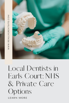Gloved hands holding dental models, with text about local dentists in Earls Court and NHS and private care options.